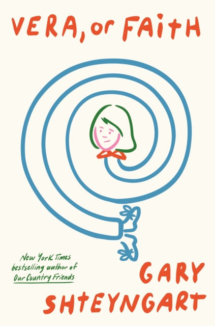 Vera, Or Faith - Gary Shteyngart