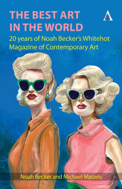 Best Art in the World - Noah|maizels Becker