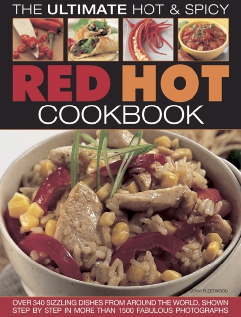 Red Hot!: a Cook's Encyclopedia of Fire and Spice - Jenni Fleetwood