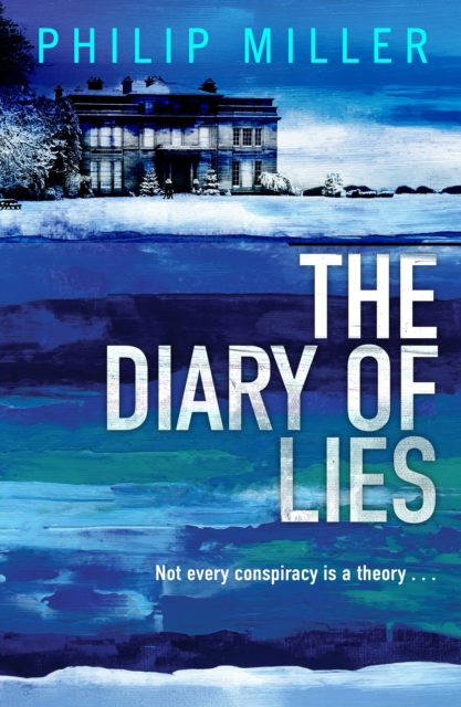 Diary of Lies - Philip Miller