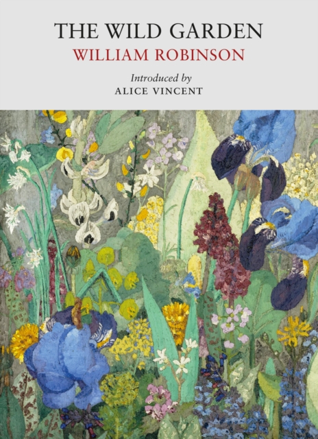 Wild Garden - William Robinson