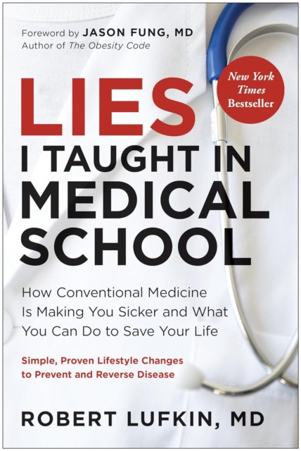 Lies I Taught in Medical School - Md Lufkin