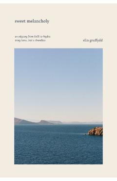 Sweet Melancholy - Elin Gruffyd