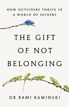 Coperta cărții 'Gift of Not Belonging - Rami Kaminski'
