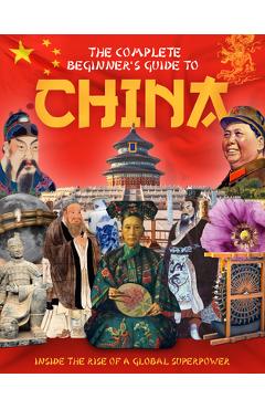 Poza produsului Complete Beginner's Guide to China - Charlie Ginger