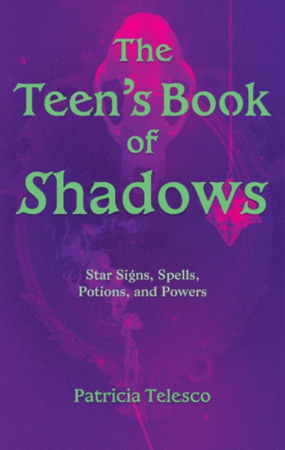 Teen's Book of Shadows - Patricia (patricia Telesco) Telesco