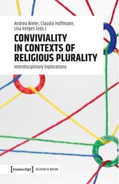 Coperta cărții 'Conviviality in Contexts of Religious Plurality -'