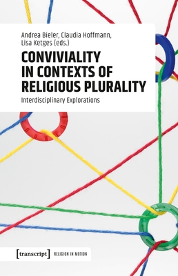 Conviviality in Contexts of Religious Plurality - 
