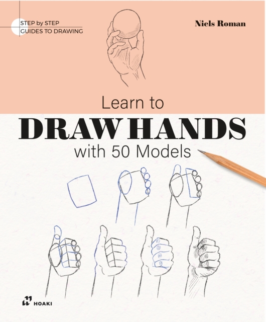 Coperta cărții 'Learn To Draw Hands With 50 Models - Niels Roman'