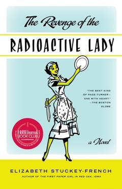 Coperta cărții 'The Revenge of the Radioactive Lady - Elizabeth Stuckey-french'