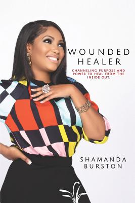Wounded Healer - Shamanda Burston