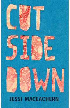 Coperta cărții 'Cut Side Down - Jessi Maceachern'