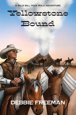 Coperta cărții 'Yellowstone Bound - Debbie Freeman'