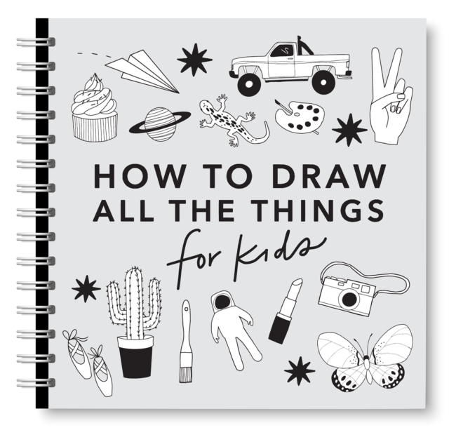 All the Things: How to Draw Books for Kids with Cars, Unicorns, Dragons, Cupcakes, and More - Alli Koch