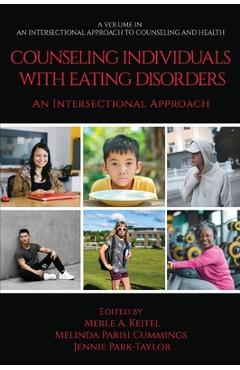 Coperta cărții 'Counseling Individuals with Eating Disorders: An Intersectional Approach - Merle A. Keitel'