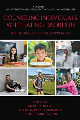 Coperta cărții 'Counseling Individuals with Eating Disorders: An Intersectional Approach - Merle A. Keitel'