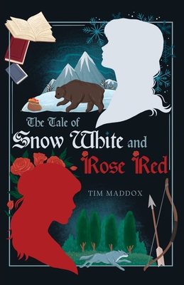 Coperta cărții 'The Tale of Snow White and Rose Red - Tim Maddox'