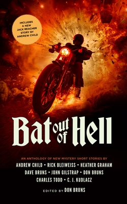 Bat Out of Hell: An Anthology of New Mystery Short Stories - Don Bruns
