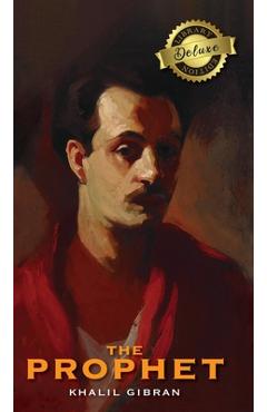 Coperta cărții 'The Prophet (Deluxe Library Edition) - Kahlil Gibran'
