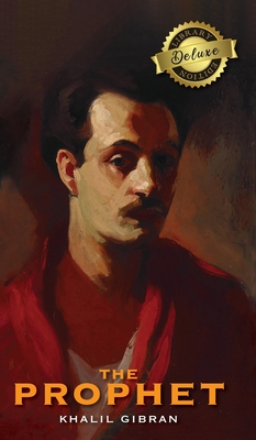 The Prophet (Deluxe Library Edition) - Kahlil Gibran