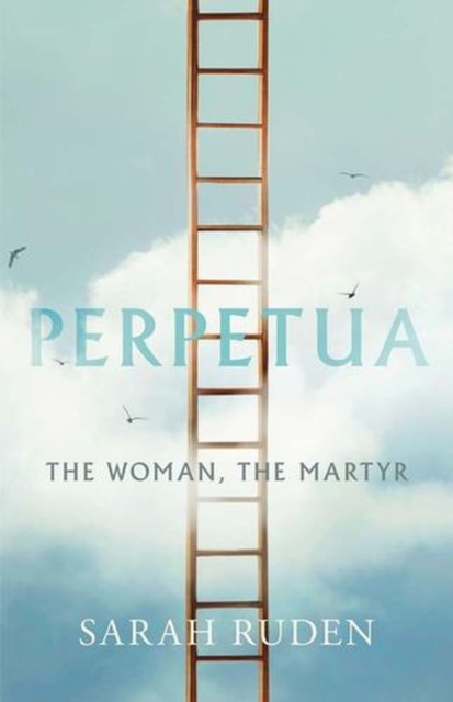 Coperta cărții 'Perpetua: The Woman, the Martyr - Sarah Ruden'