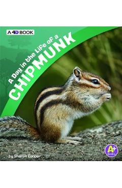 Coperta cărții 'A Day in the Life of a Chipmunk: A 4D Book - Sharon Katz Cooper'