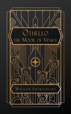 Othello, the Moor of Venice - William Shakespeare