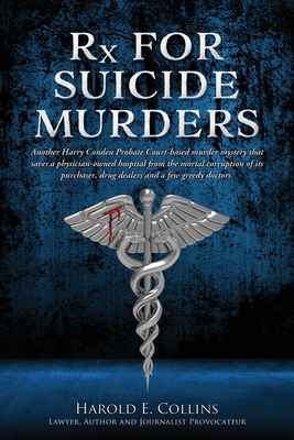 RX for Suicide Murders - Harold E. Collins
