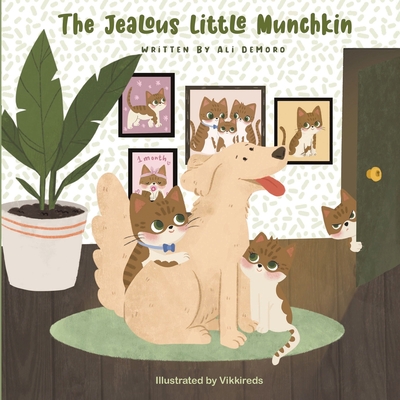 The Jealous Little Munchkin - Ali Demoro