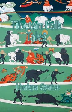Coperta cărții 'Tibetan Folk Tales - Lhakpa Gyatso'