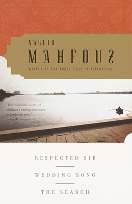 Respected Sir, Wedding Song, The Search - Naguib Mahfouz