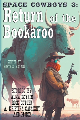 Space Cowboys 3: Return of the Bookaroo - Daniel G. Zeidler