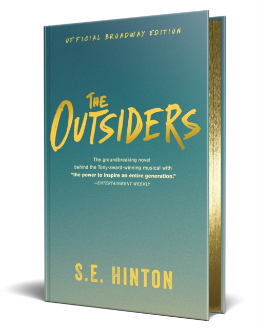 The Outsiders: Official Broadway Edition - S. E. Hinton