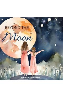 Coperta cărții 'Beyond the Moon - Sara Pooley'