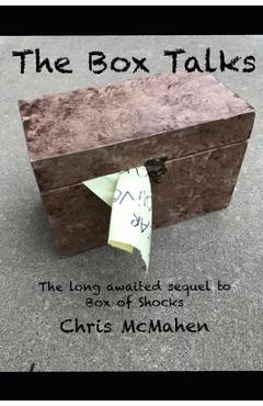Coperta cărții 'The Box Talks: A Sequel to Box of Shocks - Chris Mcmahen'