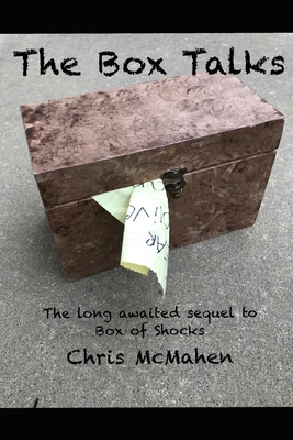 The Box Talks: A Sequel to Box of Shocks - Chris Mcmahen