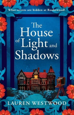 The House of Light and Shadows - Lauren Westwood