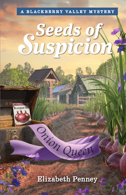 Seeds of Suspicion - Elizabeth Penney