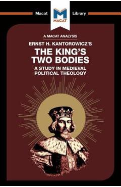 Coperta cărții 'An Analysis of Ernst H. Kantorwicz's the King's Two Bodies: A Study in Medieval Political Theology - Simon Thomson'
