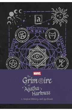 Poza produsului The Grimoire of Agatha Harkness: A Magical History and Spellbook - Agatha Harkness