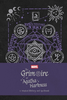 The Grimoire of Agatha Harkness: A Magical History and Spellbook - Agatha Harkness