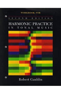 Coperta cărții 'Workbook: For Harmonic Practice in Tonal Music, Second Edition - Robert Gauldin'