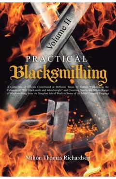 Coperta cărții 'Practical Blacksmithing Vol. II: A Collection of Articles Contributed at Different Times by Skilled Workmen to the'