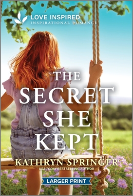 Coperta cărții 'The Secret She Kept: An Uplifting Inspirational Romance - Kathryn Springer'