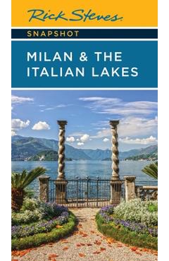 Poza produsului Rick Steves Snapshot Milan & the Italian Lakes - Rick Steves