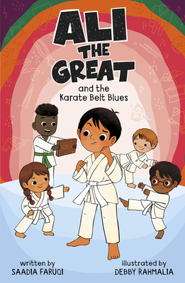 Ali the Great and the Karate Belt Blues - Saadia Faruqi