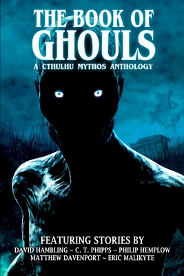 The Book of Ghouls - C. T. Phipps