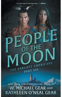 Coperta cărții 'People of the Moon: A Historical Fantasy Series - W. Michael Gear'