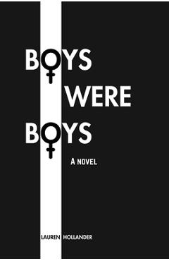 Boys Were Boys - Lauren Hollander