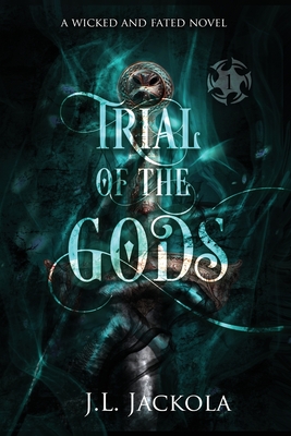 Trial of the Gods - J. L. Jackola